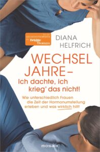 Wechseljahre - Diana Helfrich