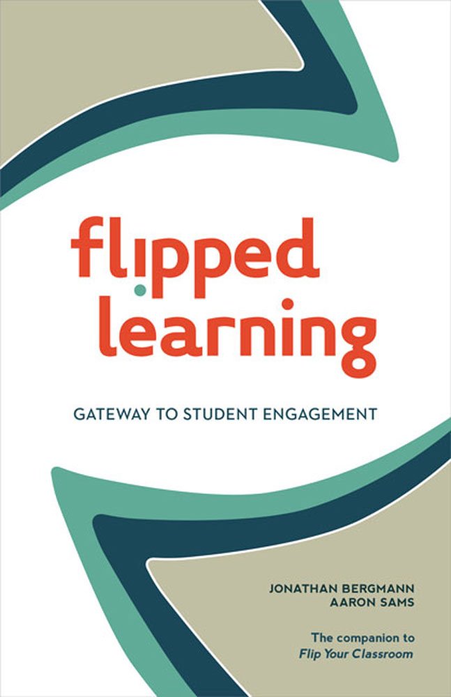 Buch flipped learning - Jon Bergman Aaron Sams